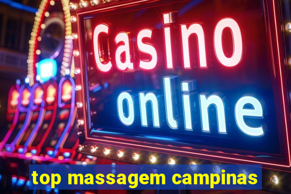 top massagem campinas